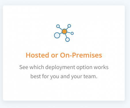 Hosted or On-Premises